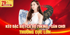 Kèo đặc biệt cá độ