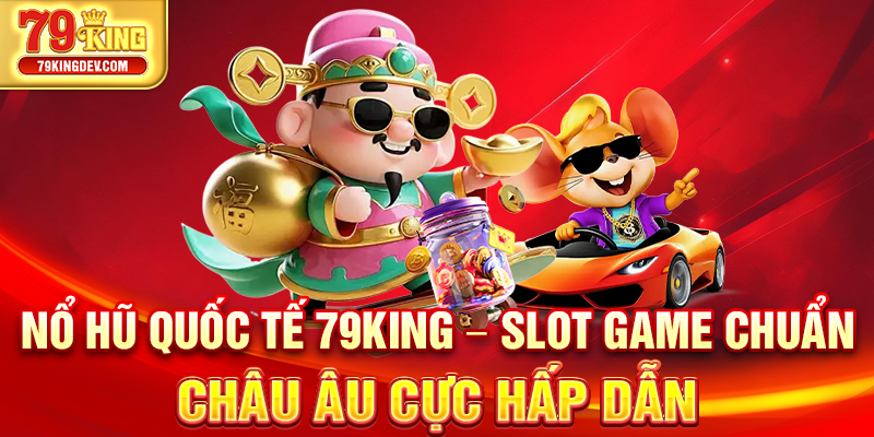 Nổ hũ quốc tế